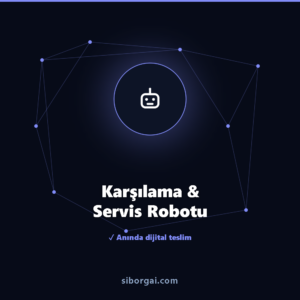 Karşılama & Servis Robotu — siborgai yapay zekâ sistemi
