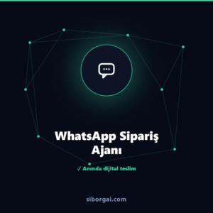 WhatsApp Sipariş Ajanı — siborgai yapay zekâ sistemi