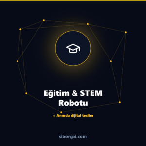 Eğitim & STEM Robotu — siborgai yapay zekâ sistemi