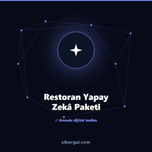 Restoran Yapay Zekâ Paketi — siborgai yapay zekâ sistemi