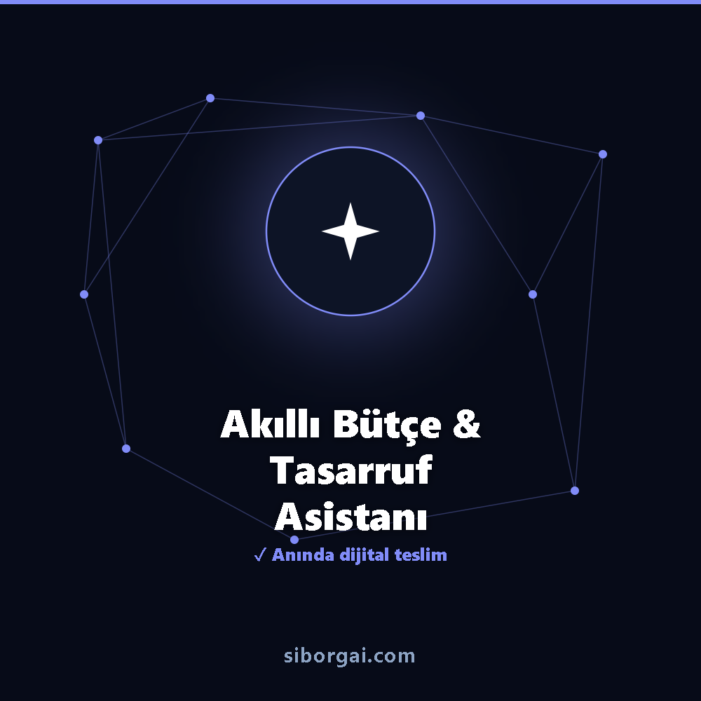 Akıllı Bütçe & Tasarruf Asistanı — siborgai yapay zekâ sistemi