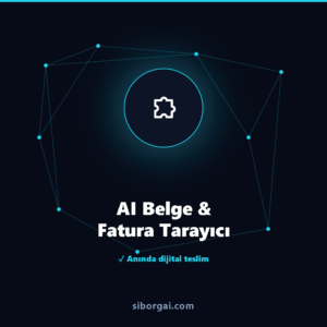 AI Belge & Fatura Tarayıcı — siborgai yapay zekâ sistemi