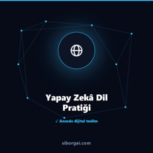 Yapay Zekâ Dil Pratiği — siborgai yapay zekâ sistemi