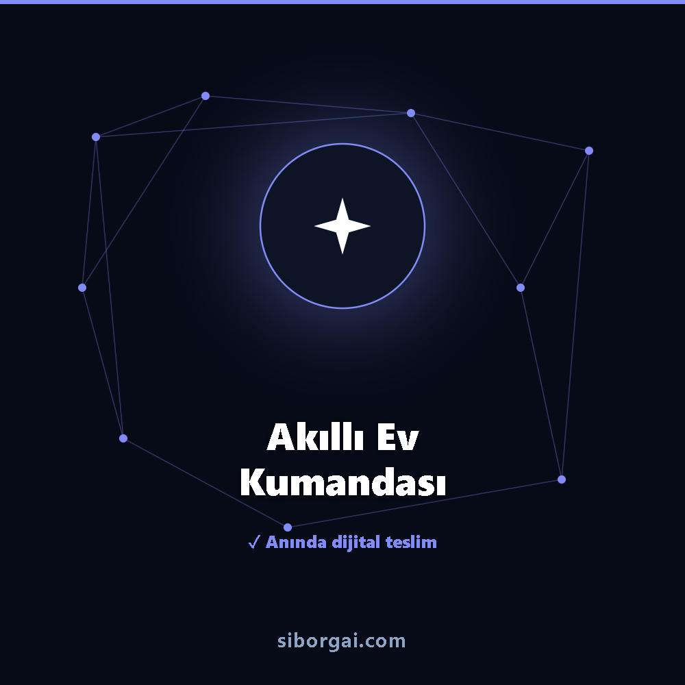 Akıllı Ev Kumandası — siborgai yapay zekâ sistemi