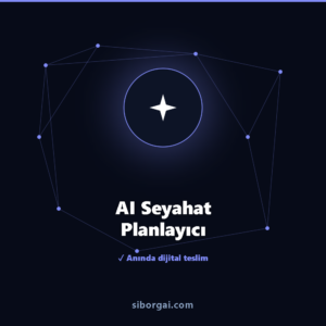 AI Seyahat Planlayıcı — siborgai yapay zekâ sistemi
