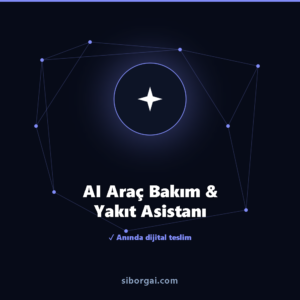 AI Araç Bakım & Yakıt Asistanı — siborgai yapay zekâ sistemi