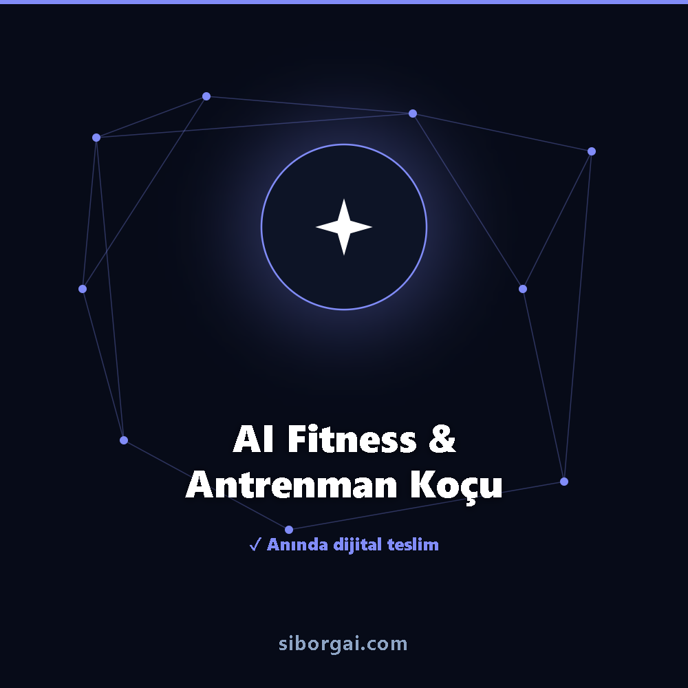 AI Fitness & Antrenman Koçu — siborgai yapay zekâ sistemi
