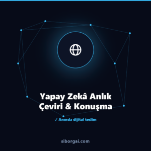 Yapay Zekâ Anlık Çeviri & Konuşma — siborgai yapay zekâ sistemi