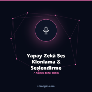 Yapay Zekâ Ses Klonlama & Seslendirme — siborgai yapay zekâ sistemi