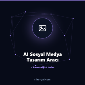AI Sosyal Medya Tasarım Aracı — siborgai yapay zekâ sistemi