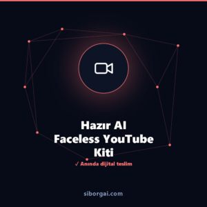 Hazır AI Faceless YouTube Kiti — siborgai yapay zekâ sistemi