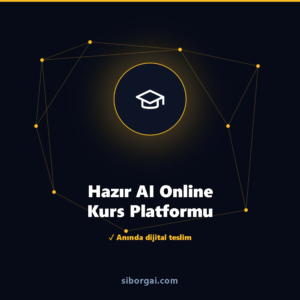 Hazır AI Online Kurs Platformu — siborgai yapay zekâ sistemi