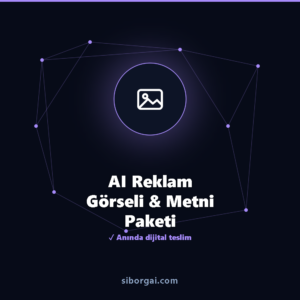 AI Reklam Görseli & Metni Paketi — siborgai yapay zekâ sistemi