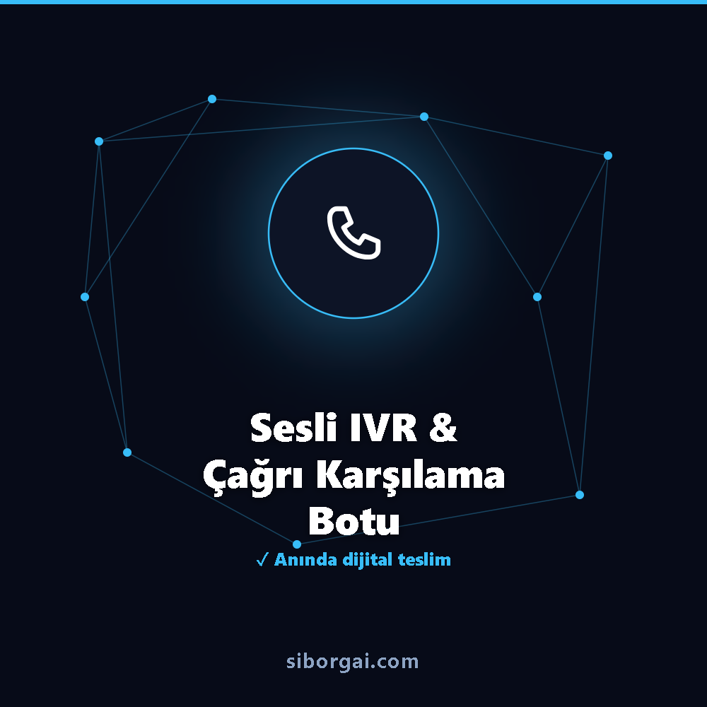 Sesli IVR & Çağrı Karşılama Botu — siborgai yapay zekâ sistemi