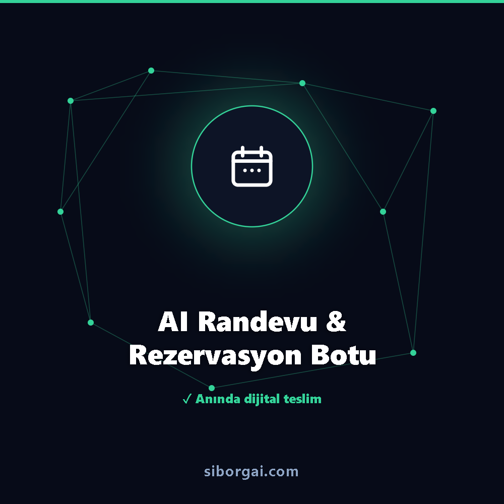 AI Randevu & Rezervasyon Botu — siborgai yapay zekâ sistemi