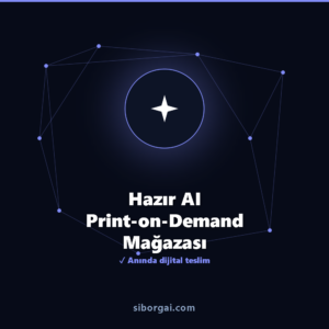 Hazır AI Print-on-Demand Mağazası — siborgai yapay zekâ sistemi