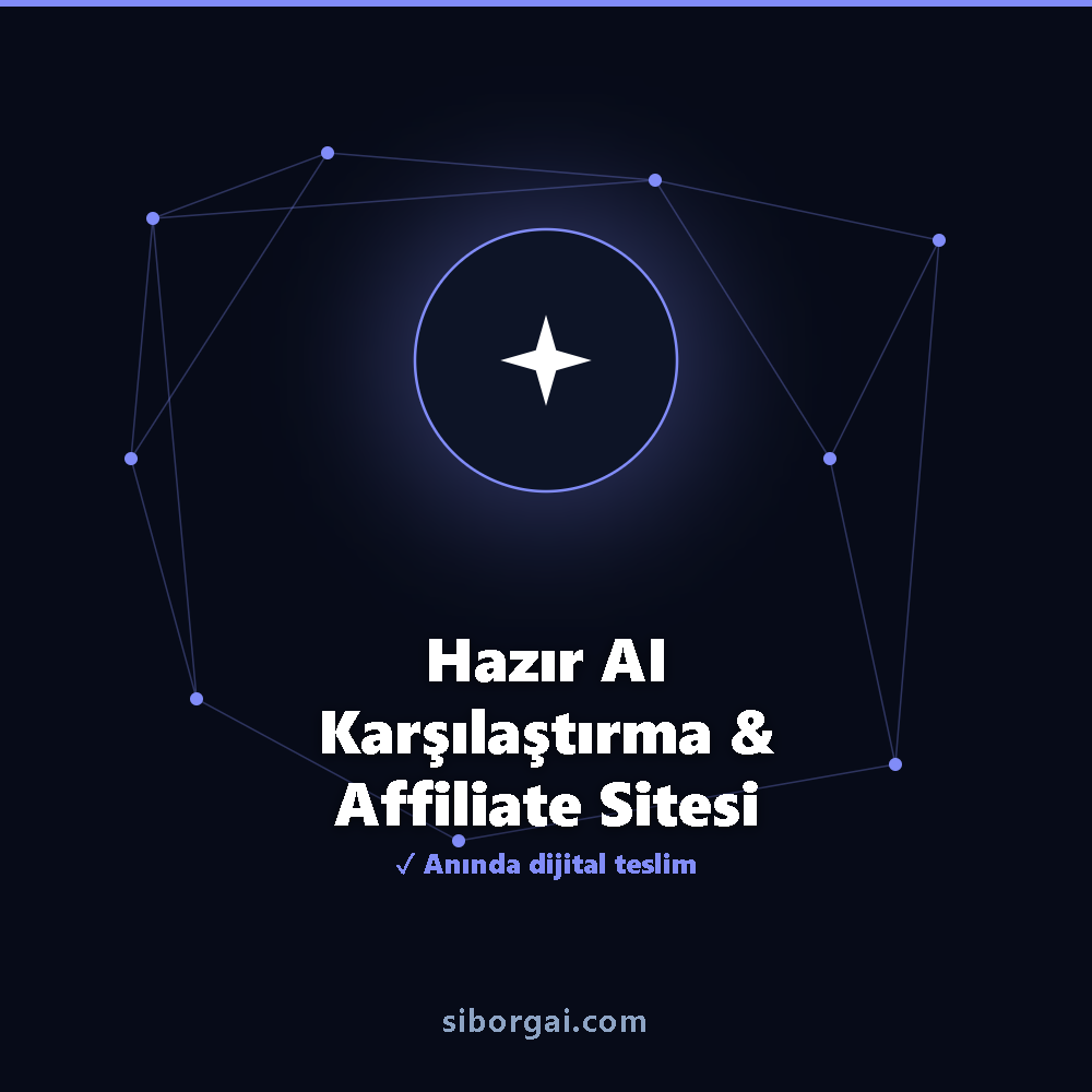 Hazır AI Karşılaştırma & Affiliate Sitesi — siborgai yapay zekâ sistemi