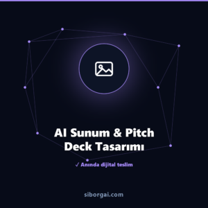 AI Sunum & Pitch Deck Tasarımı — siborgai yapay zekâ sistemi